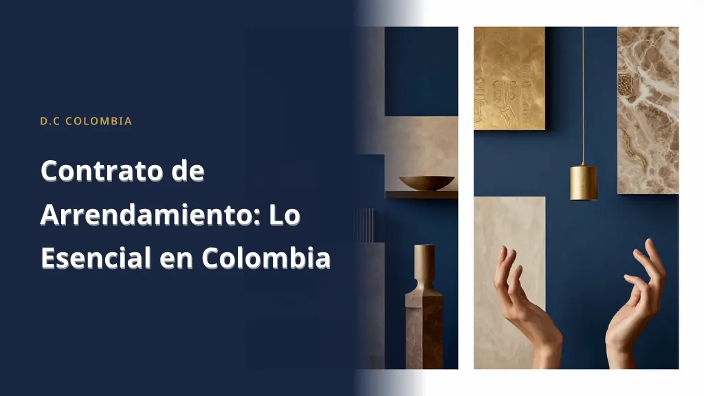 Lease Agreement: The Essentials in Colombia