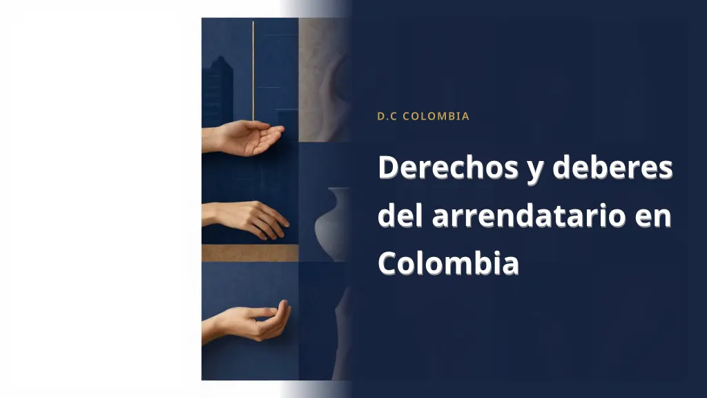 Derechos y deberes del arrendatario en Colombia