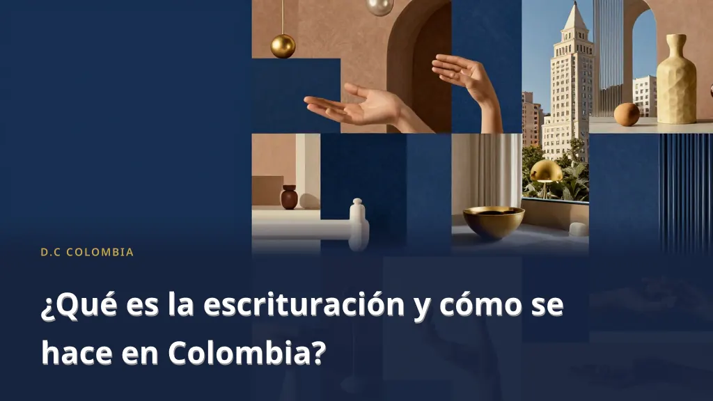 What is Deed Registration and How Does It Work in Colombia?