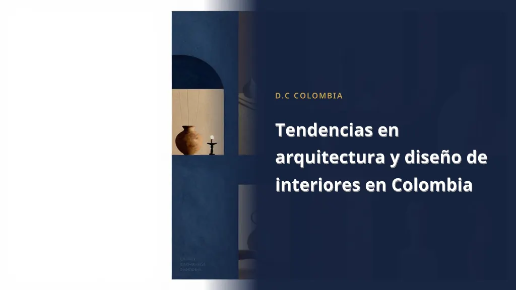 Trends in Architecture and Interior Design in Colombia