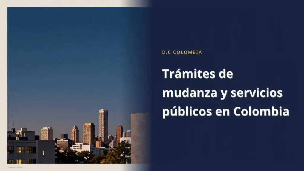 Trámites de mudanza y servicios públicos en Colombia
